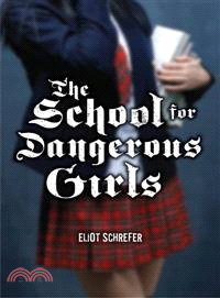 School For Dangerous Girls