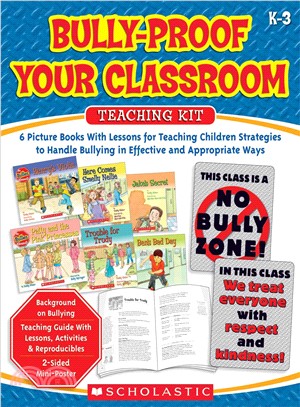 Bully-Proof Your Classroom Teaching Kit ─ 6 Picture Books With Lessons for Teaching Children Strategies to Handle Bullying in Effective and Appropriate Ways