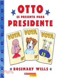 Otto se presenta para presidente/ Otto Runs For President