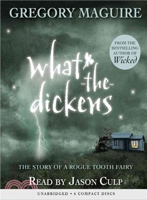 What-the-Dickens ― The Story of a Rogue Tooth Fairy