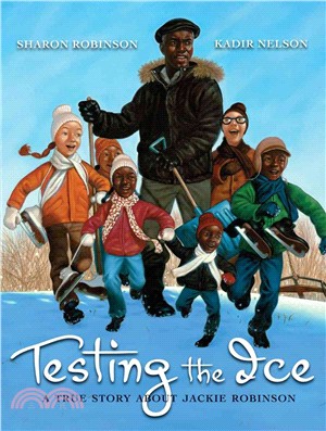 Testing the Ice : a True Story About Jackie Robinson ─ A True Story About Jackie Robinson