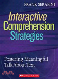 Interactive Comprehension Strategies ─ Fostering Meaningful Talk About Text