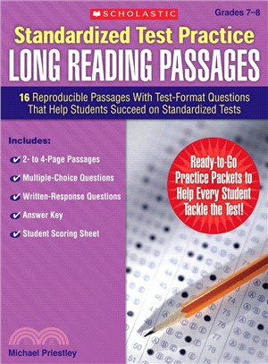 Standardized Test Practice Long Reading Passages, Grades 7-8 ─ 16 Reproducible Passages With Test-Format Questions That Help Students Succeed on Standardized Tests