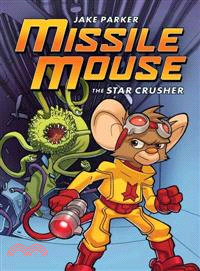 Missile Mouse 1 ─ The Star Crusher