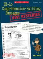 Hi-Lo Comprehension-Building Passages ─ Mini-Mysteries: 15 Reproducible Passages With Comprehension Questions That Guide Students to Infer, Visualize, Summarize, Predict, and More