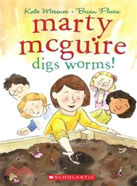 Marty Mcguire Digs Worms!