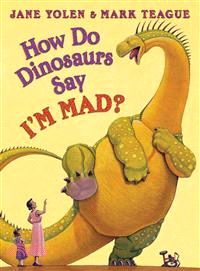 How Do Dinosaurs Say I'm Mad!