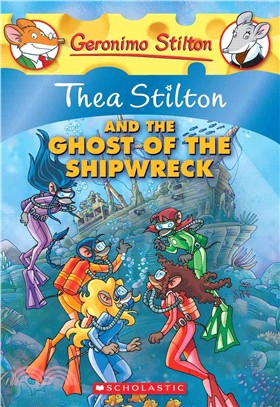 #3:The Ghost of the Shipwreck (Thea Stilton)