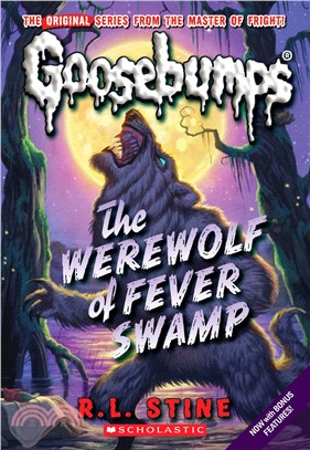 Classic Goosebumps #11：The Werewolf of Fever Swamp