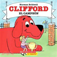 Clifford El Campeon / Clifford the Champion