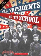 The Presidents Go to School