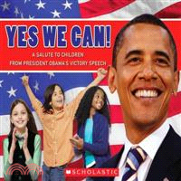 Yes We Can!―A Salute to Children from President Obama's Victory Speech