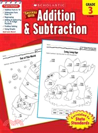 Scholastic Success With Addition & Subtraction, Grade 3
