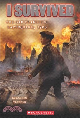 #5: The San Francisco Earthquake, 1906 (I Survived)