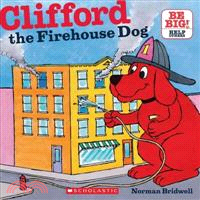 Clifford The Firehouse Dog /