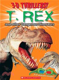 T-Rex and Other Dangerous Diosaurs