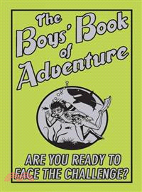 The Boys' Book of Adventure ─ Are You Ready to Face the Challenge?