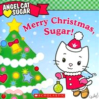 Merry Christmas, Sugar!