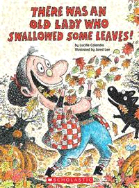 There was an old lady who swallowed some leaves! /