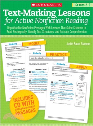 Text-Marking Lessons for Active Nonfiction Reading Grades 2-3 ─ Reproducible Nonfiction Passages With Lessons That Guide Students to Read Strategically, Identify Text Structures, and Activate Comprehe