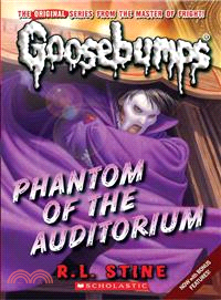 Classic Goosebumps #20：Phantom of the Auditorium