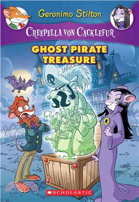 Ghost Pirate Treasure (Creepella Von Cacklefur #3)