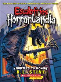 Quien es tu momia? / Who's Your Mummy?