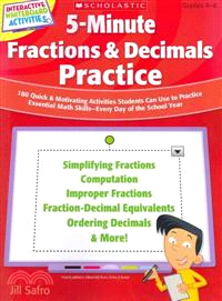 5-Minute Fractions & Decimals Practice ─ Grades 4-8: 180 Quick & Motivating Activities Students Can Use to Practice Essential Math Skills-Every Day of the School Year