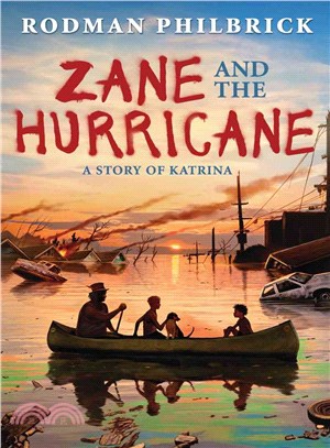 Zane and the Hurricane ─ A Story of Katrina