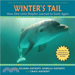 Winter's Tail ─ How One Little Dolphin Learned to Swim Again