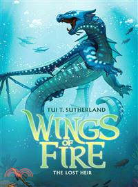 Wings of fire.The lost heir /