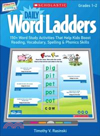 Daily Word Ladders Gr. 1-2 ─ 150+ Word Study Activities That Help Kids Boost Reading, Vocabulary, Spelling & Phonics Skills