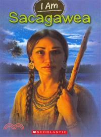 I am Sacagawea /