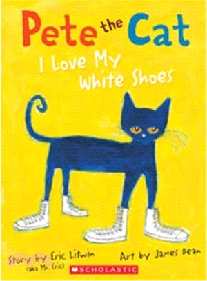Pete the cat  : I love my white shoes