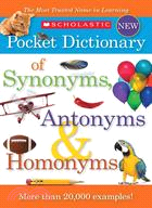 Scholastic Pocket Dictionary of Synonyms, Antonyms & Homonyms