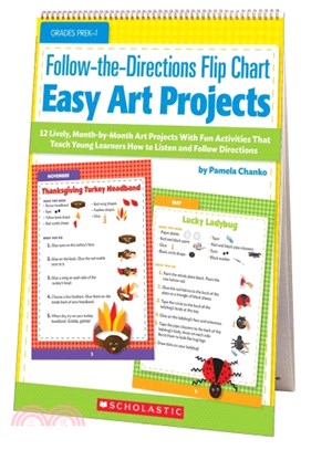 Follow-the-Directions Flip Chart ― Easy Art Projects: 12 Adorable, Month-by-Month Art Projects With Fun Activities That Teach Young Learners How to Listen and Follow Directions