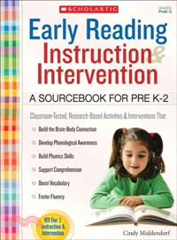 Early Reading Instruction and Intervention, Grades PreK-2 ─ A Sourcebook for Prek-2