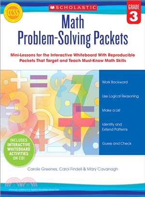 Math Problem-Solving Packets, Grade 3 ─ Mini-lessons for the Interactive Whiteboard With Reproducible Packets That Target and Teach Must-know Math Skills