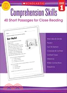 Comprehension Skills ─ 40 Short Passages for Close Reading, Grade 1