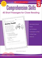 Comprehension Skills ─ Grade 3: 40 Short Passages for Close Reading
