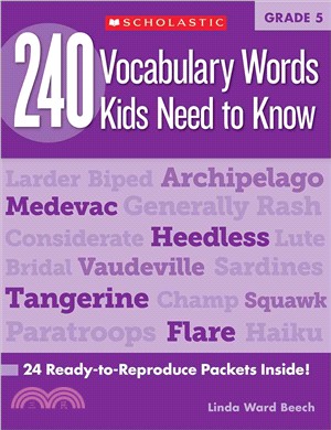 240 Vocabulary Words Kids Need to Know, Grade 5 ─ 24 Ready-to-reproduce Packets That Make Vocabulary Building Fun & Effective