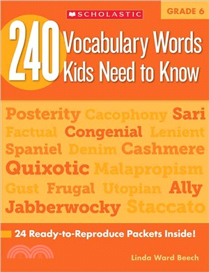 240 Vocabulary Words Kids Need to Know, Grade 6 ─ 24 Ready-to-reproduce Packets That Make Vocabulary Building Fun & Effective