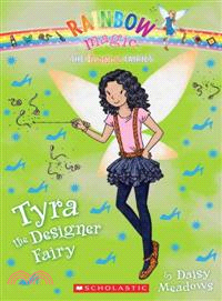 Tyra the Designer Fairy ― A Rainbow Magic Book