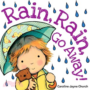 Rain, Rain, Go Away!