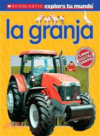 Scholastic Explora Tu Mundo / Scholastic Discover More ─ La granja / The Farm