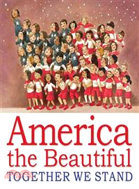 America the Beautiful ─ Together We Stand
