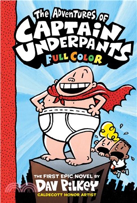 The Adventures of Captain Underpants (Captain Underpants #1)(全彩精裝本)