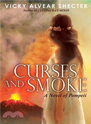 Curses and Smoke ─ A Novel of Pompeii