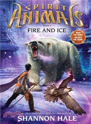 Spirit Animals 4: Fire and Ice (精裝本)