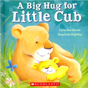 A Big Hug for Little Cub